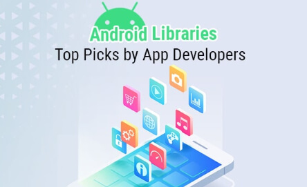 List of Best Android Libraries to Use in 2021