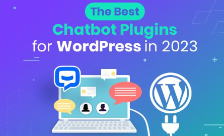 The Best Chatbot Plugins for WordPress in 2023