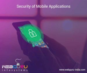 Security of Mobile Applications