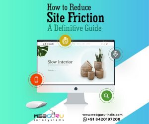 How to Reduce Site Friction: A Definitive Guide