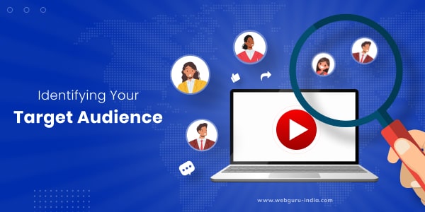 Identifying your Target Audience